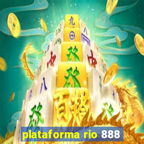 plataforma rio 888